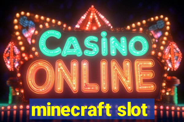 minecraft slot