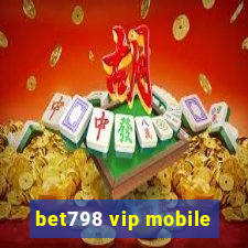 bet798 vip mobile