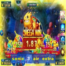 sonic 3 air extra slot ray