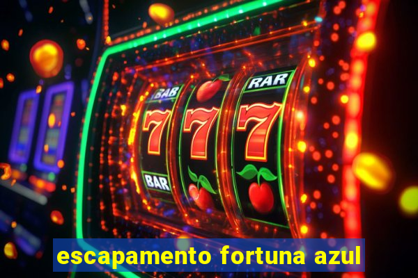 escapamento fortuna azul