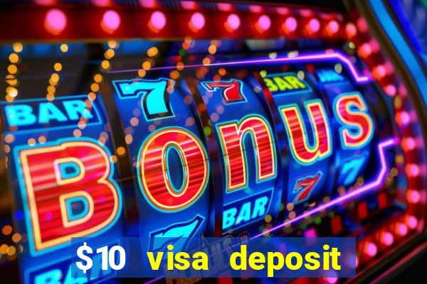 $10 visa deposit casinos australia