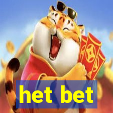 het bet