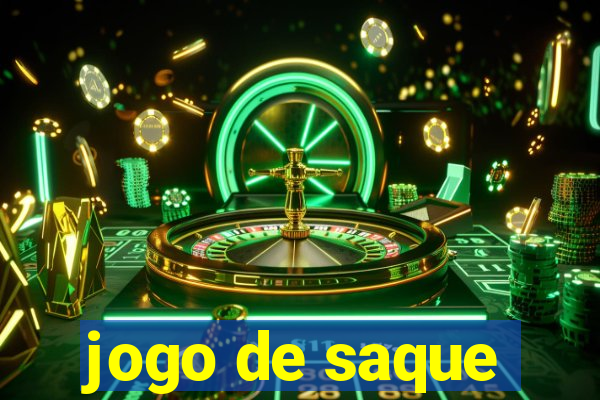 jogo de saque