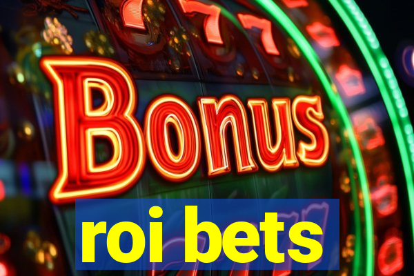 roi bets