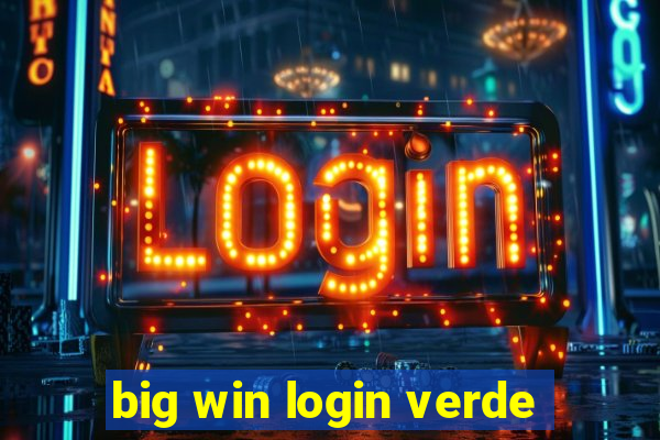 big win login verde