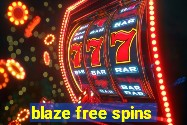 blaze free spins