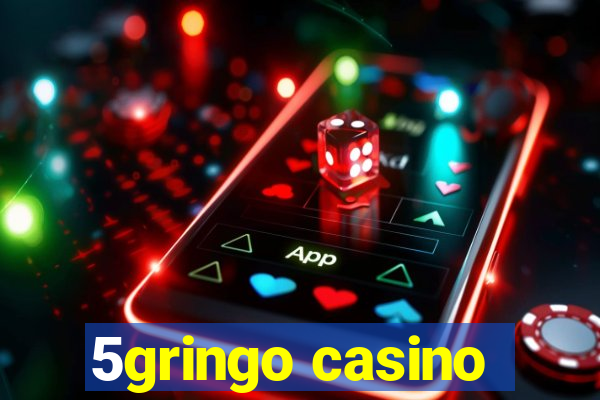 5gringo casino