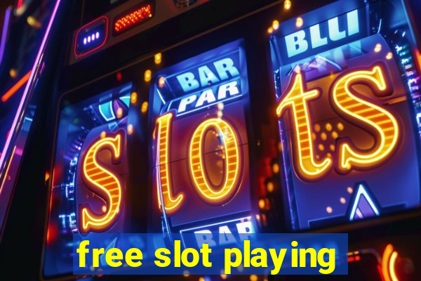 free slot playing