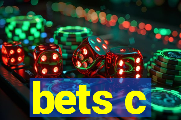 bets c