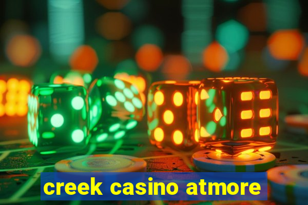 creek casino atmore