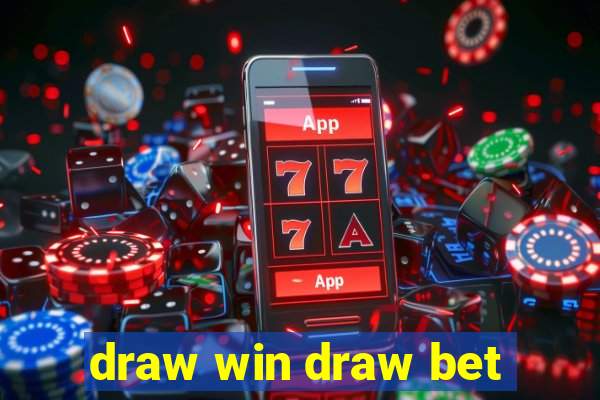 draw win draw bet