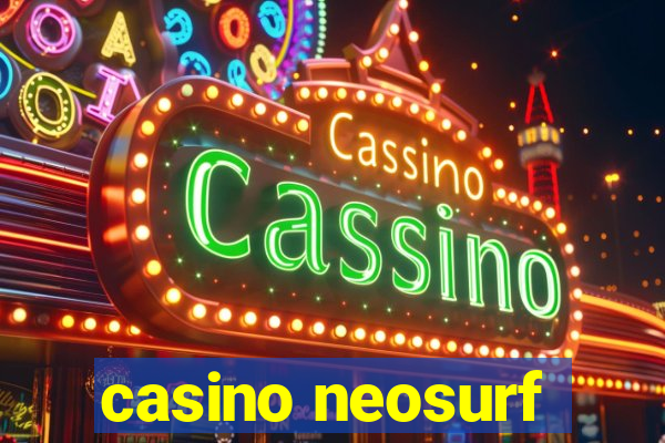 casino neosurf