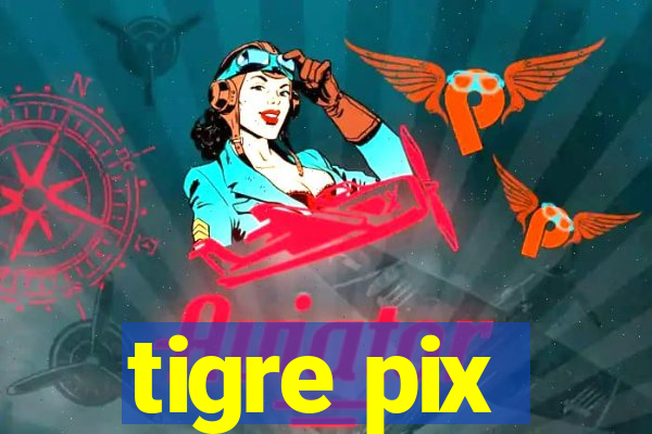 tigre pix