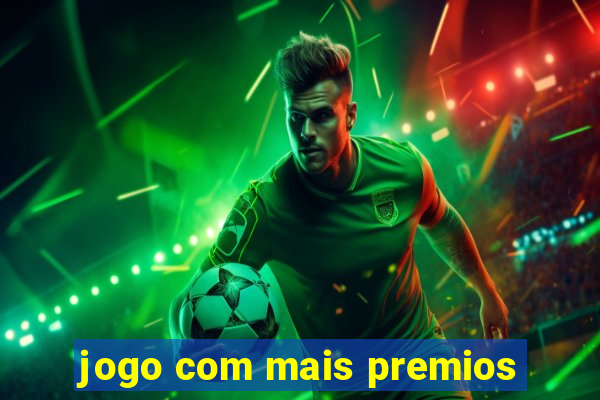 jogo com mais premios