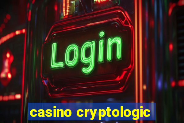 casino cryptologic