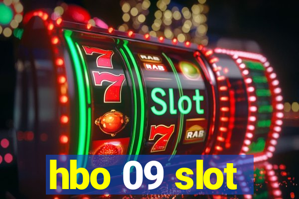 hbo 09 slot