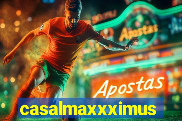 casalmaxxximus