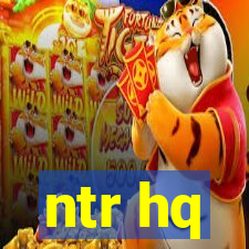 ntr hq