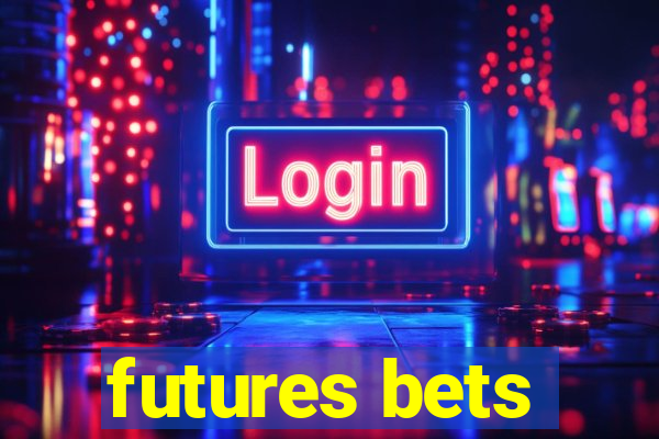 futures bets