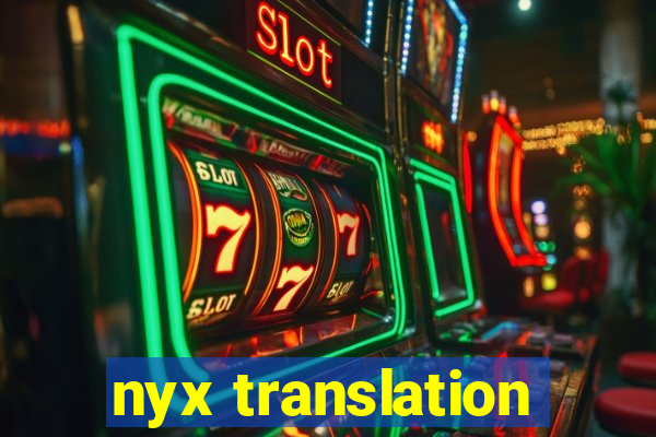 nyx translation