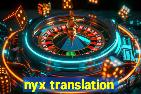 nyx translation