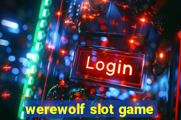 werewolf slot game