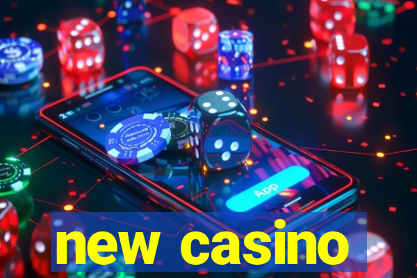 new casino