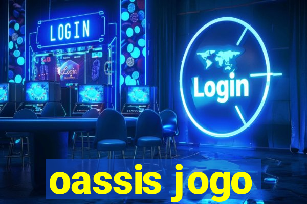 oassis jogo