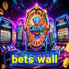 bets wall