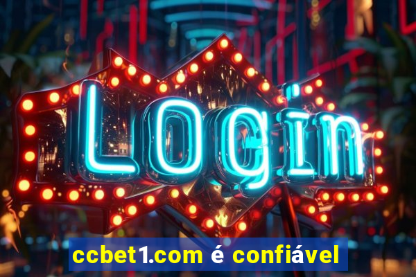 ccbet1.com é confiável