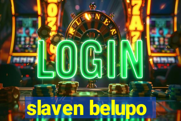 slaven belupo