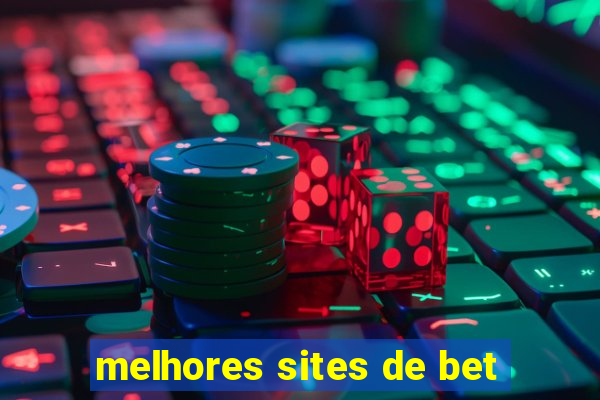 melhores sites de bet