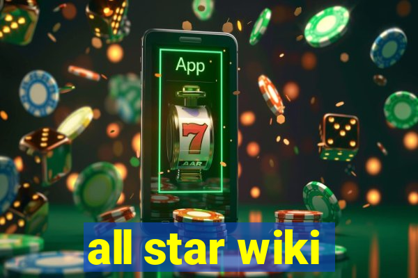 all star wiki