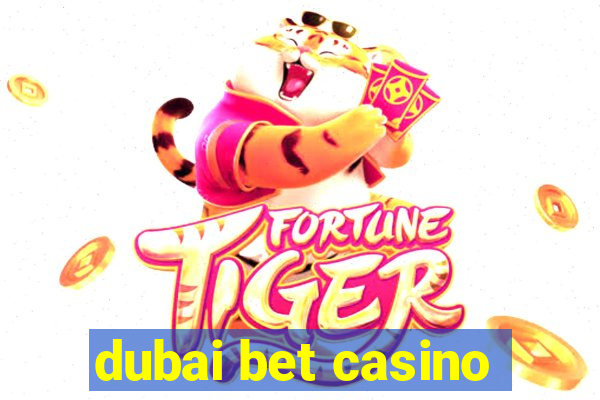 dubai bet casino