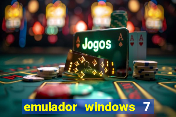 emulador windows 7 32 bits