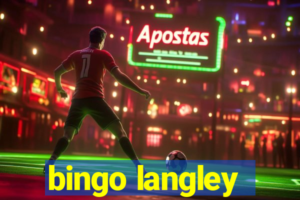 bingo langley