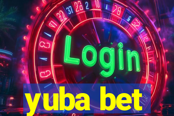 yuba bet