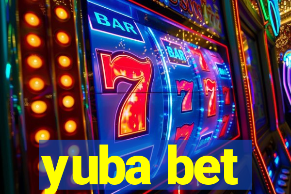 yuba bet