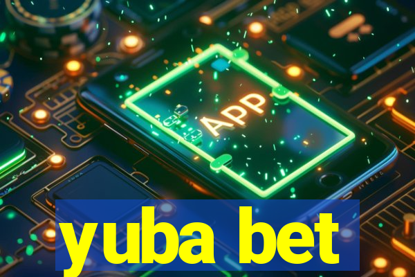 yuba bet