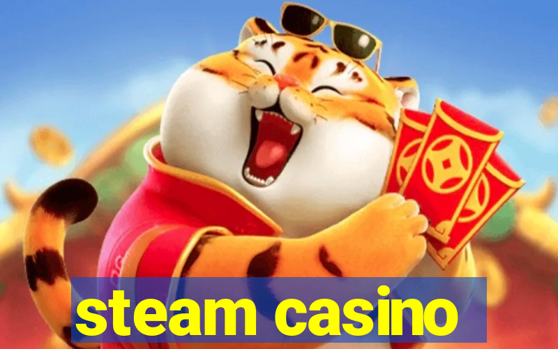 steam casino