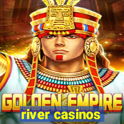 river casinos