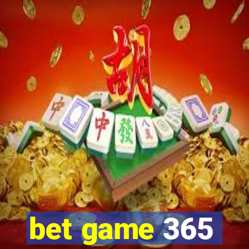 bet game 365