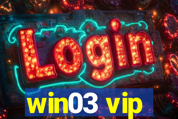 win03 vip