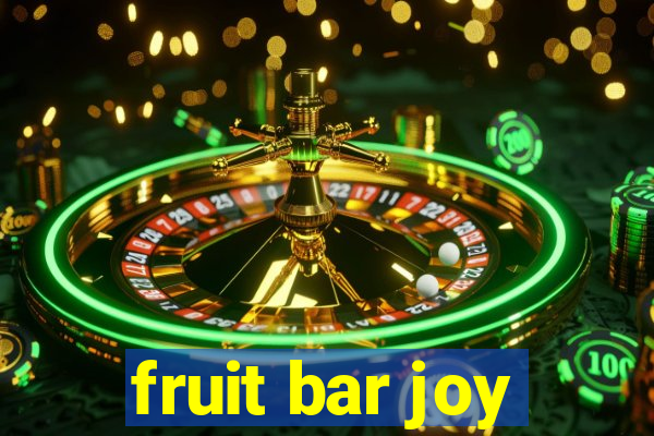 fruit bar joy