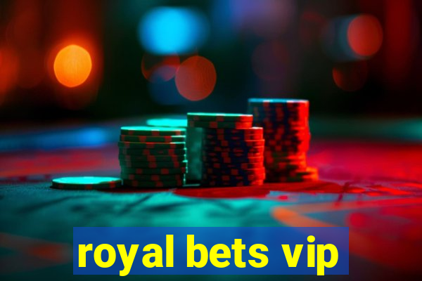 royal bets vip