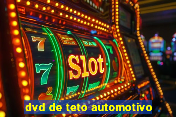 dvd de teto automotivo