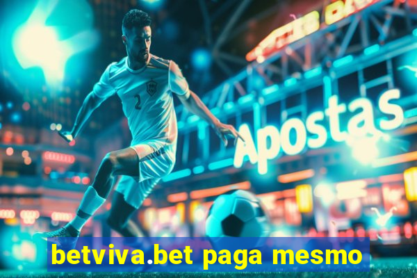 betviva.bet paga mesmo