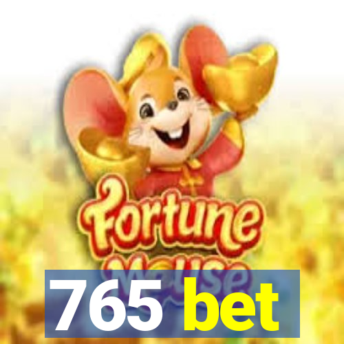 765 bet