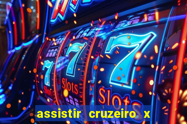 assistir cruzeiro x bragantino ao vivo