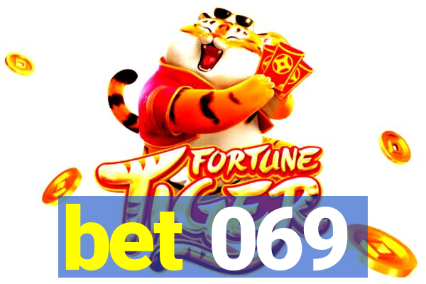 bet 069